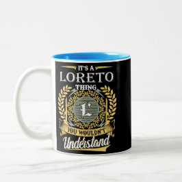 Es ist eine Loreto-Sache, die du nicht verstehen k Zweifarbige Tasse