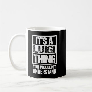 Es ist eine Luigi Sache, die du nicht verstehen wü Kaffeetasse