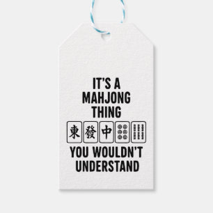 Es ist eine Mahjong-Sache, die du nicht verstehen Geschenkanhänger