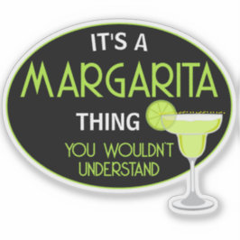 Es Ist Eine Margarita-Sache Die Du Nicht Verstehen Aufkleber