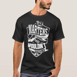 Es ist eine MARTENS-Sache T-Shirt