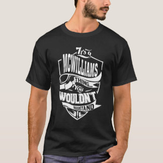 Es ist eine McWilliams-Sache T-Shirt