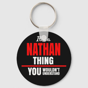 Es ist eine Nathan-Sache, die man nicht verstehen  Schlüsselanhänger