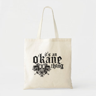 Es ist eine O'Kane Sache Tragetasche