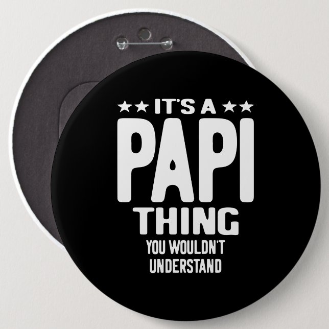 Es ist eine Papi-Sache | Father Gift Button (Vorne & Hinten)