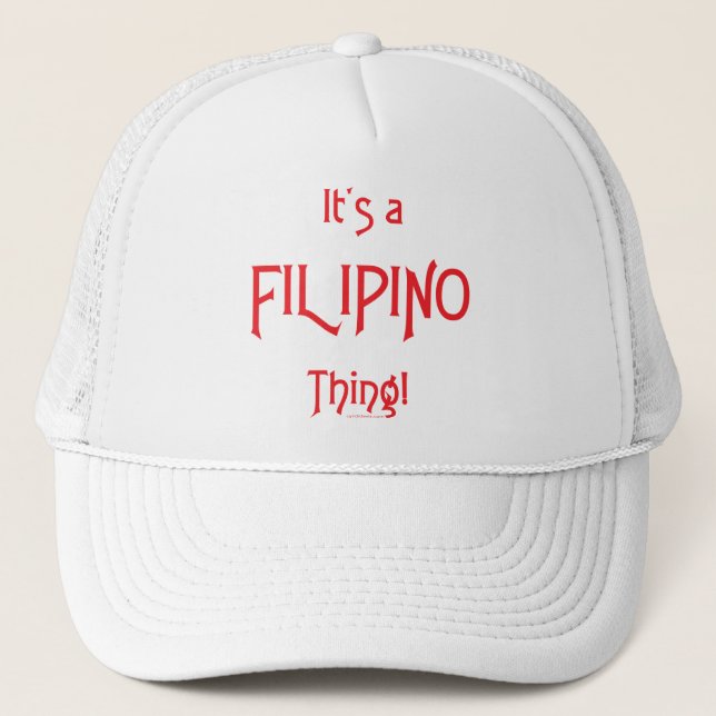 Es ist eine philippinische Sache! Truckerkappe (Vorderseite)