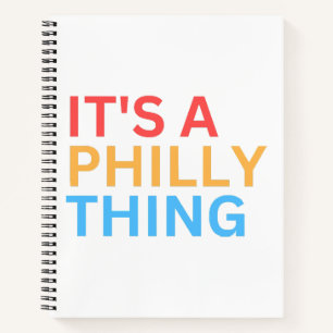 ES IST EINE PHILLY-SACHE NOTIZBUCH