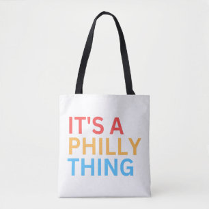 ES IST EINE PHILLY-SACHE TASCHE
