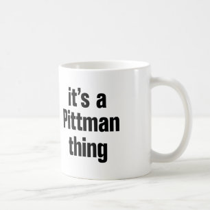 Es ist eine Pittman-Sache Kaffeetasse
