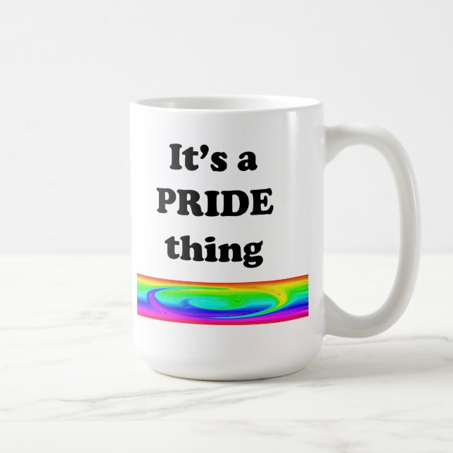 Es ist eine Pride-Sache Kaffeetasse (Rechts)
