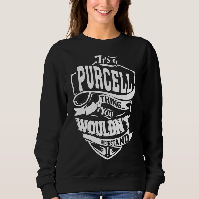 Es ist eine Purcell-Sache Sweatshirt (Vorderseite)