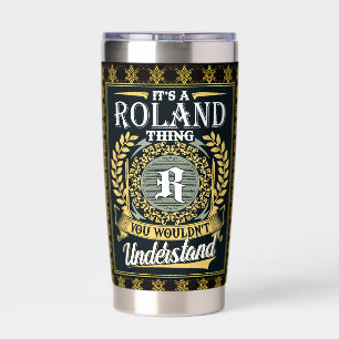 Es ist eine Roland-Sache, die du nicht verstehen k Thermobecher