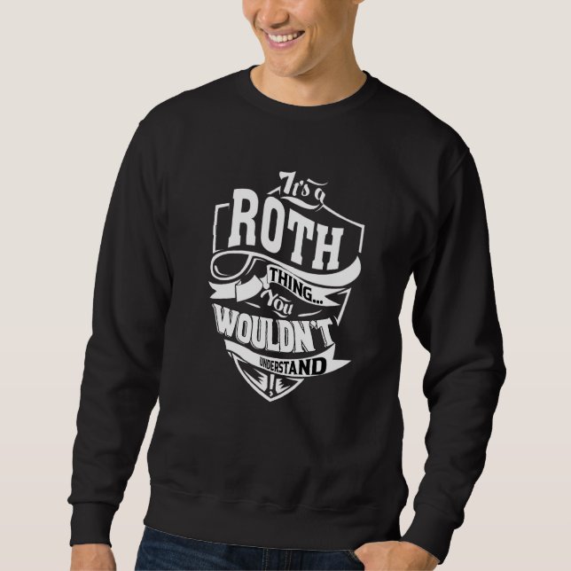 Es ist eine Roth-Sache Sweatshirt (Vorderseite)