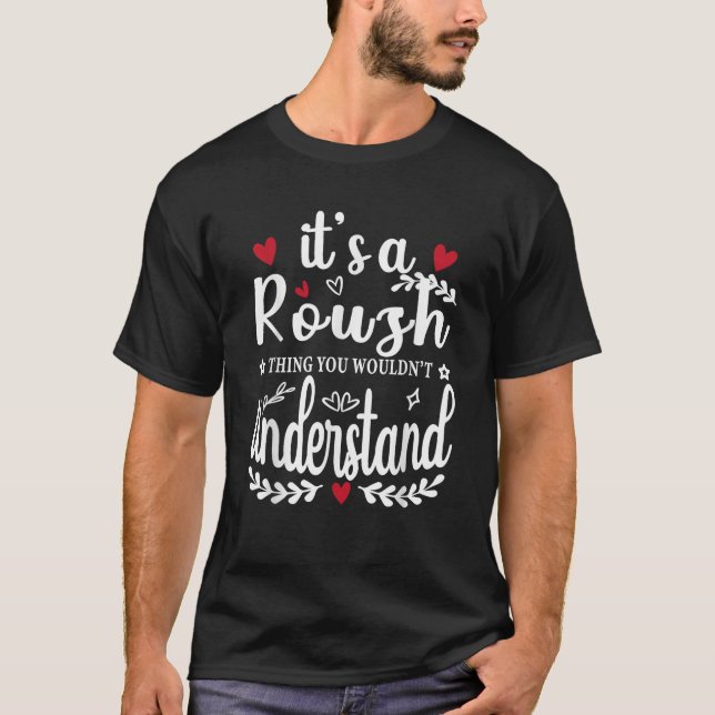 Es ist eine ROUSH Sache, die man witzig verstehen  T-Shirt (Vorderseite)