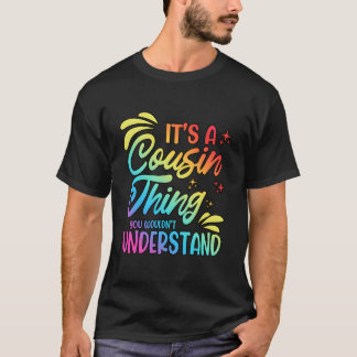 Es ist eine Sache unter Cousins, die du nicht vers T-Shirt