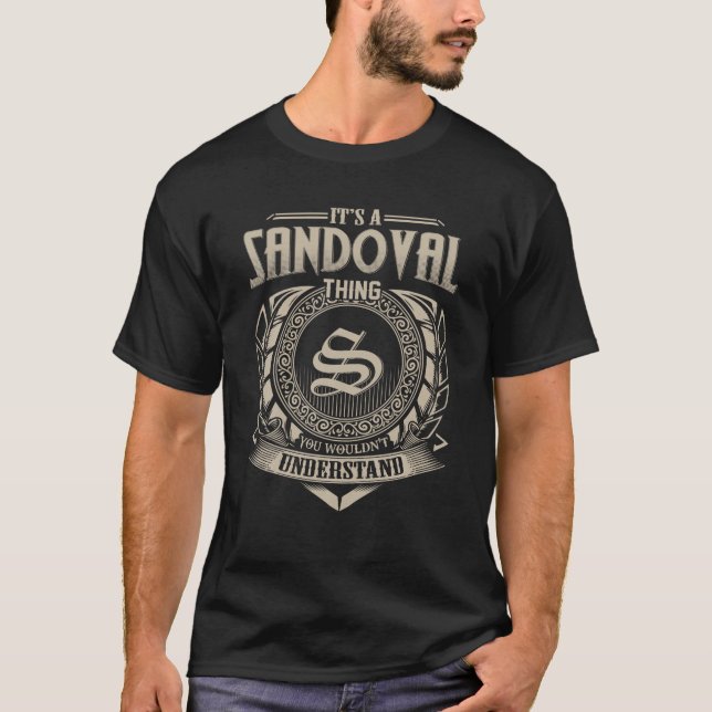 Es ist eine SANDOVAL Sache, die man verstehen würd T-Shirt (Vorderseite)