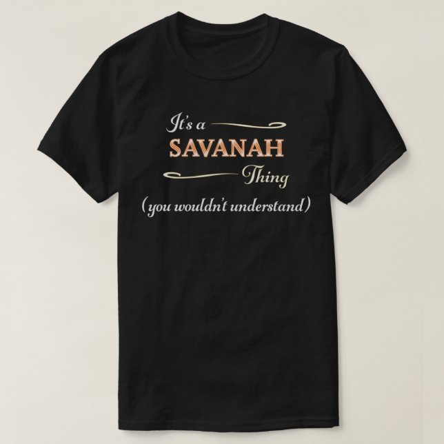 Es ist eine SAVANAH Sache, man würde Nam nicht ver T-Shirt (Design vorne)