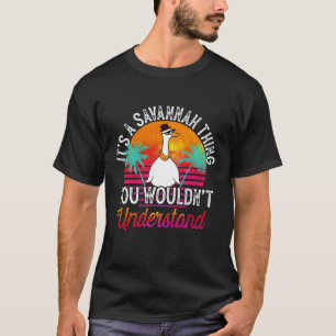 Es ist eine Savannah Sache, die du Sava nicht vers T-Shirt