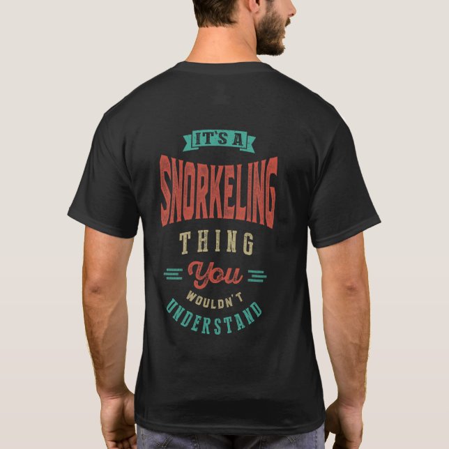 Es ist eine Schnorchelei | T - SHIRT (Rückseite)