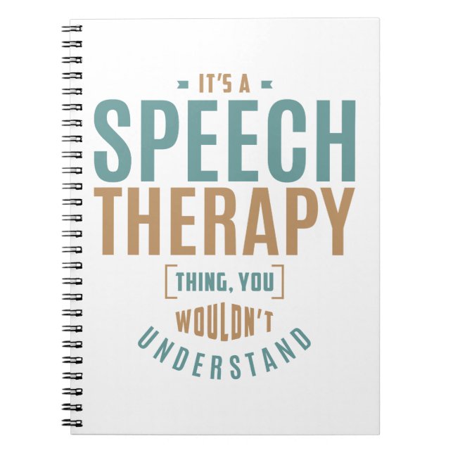 Es ist eine Speech Therapy Sache. Geschenkideen Notizblock (Vorderseite)