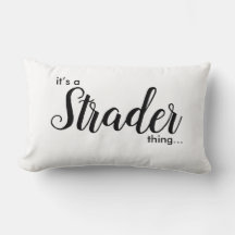 Es ist eine Strader-Sache...... Lumbar Pillow