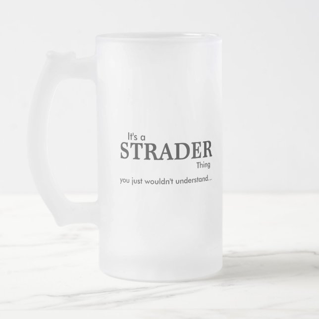 Es ist eine Strader-Sache... Mattierte Tasse (Links)