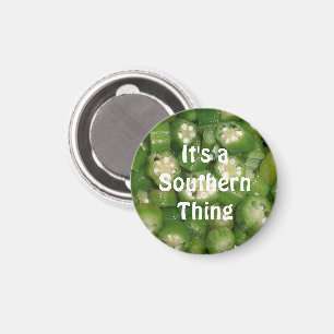 "Es ist eine südliche Sache" Okra Magnet