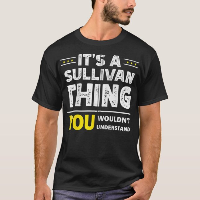 Es ist eine Sullivan Sache, die du Fami nicht vers T-Shirt (Vorderseite)