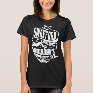 Es ist eine SWAFFORD Sache T-Shirt