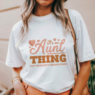 Es ist eine Tanten-Sache T-Shirt