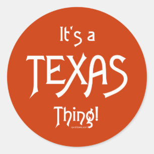 Es ist eine Texas-Sache! Runder Aufkleber