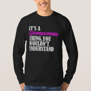 Es ist eine Trauzeugen-Ding, das du nicht verstehe T-Shirt