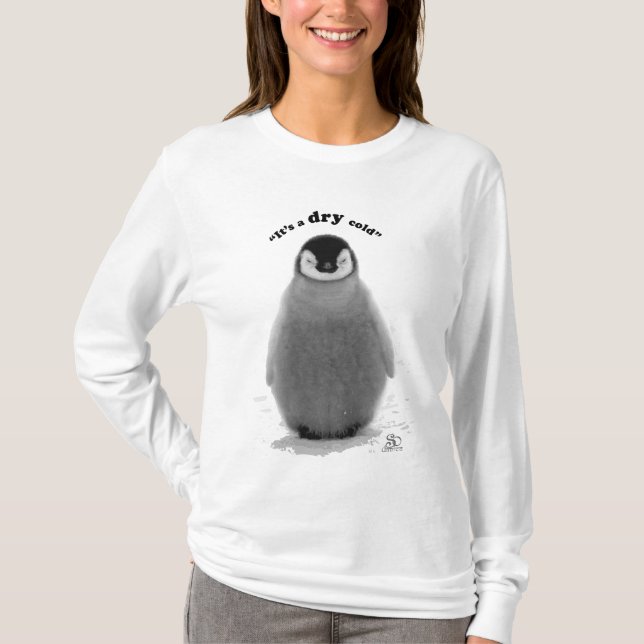 Es ist eine TROCKENE Kälte T-Shirt (Vorderseite)