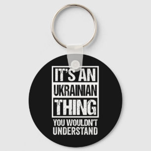 Es ist eine ukrainische Sache, die du nicht verste Schlüsselanhänger