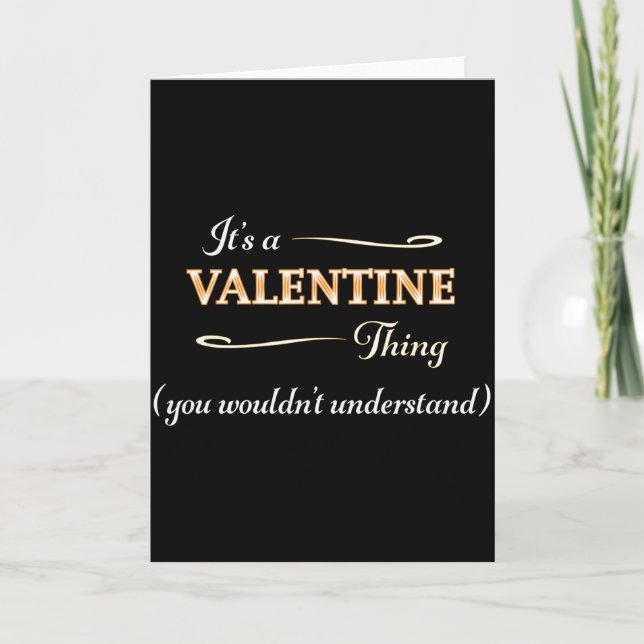 Es ist eine Valentins-Sache, die du nicht verstehs Karte (Vorderseite)