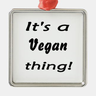 Es ist eine vegane Sache! Silbernes Ornament