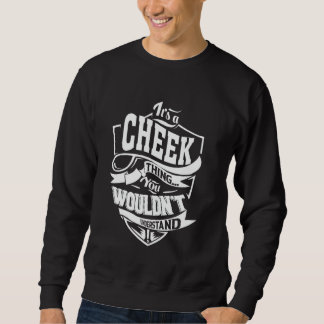 Es ist eine Wange Sache Geschenke Sweatshirt