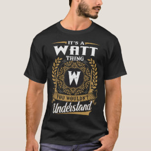 Es ist eine Watt Sache, die Sie nicht verstehen wü T-Shirt