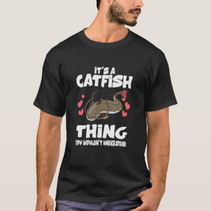 Es ist eine Wels-Sache Fisch T-Shirt