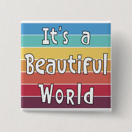 Es ist eine wunderschöne Welt Button