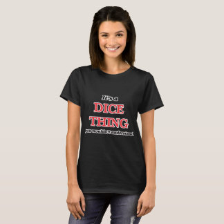 Es ist eine Würfel-Sache, man würde es nicht verst T-Shirt