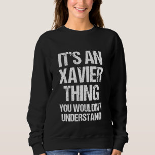 Es ist eine Xavier Sache (Sie würden es nicht vers Sweatshirt
