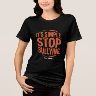 Es ist einfach, die Schikanen gegen Mobbing zu sto Tri-Blend Shirt