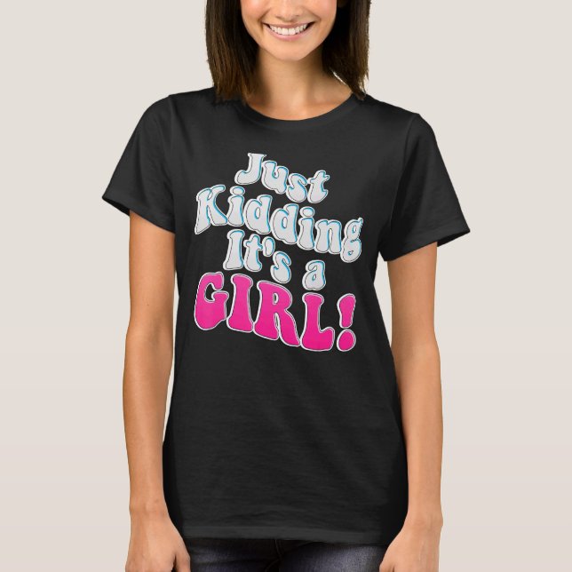 Es ist einfach eine weibliche Genderoffenbarung zu T-Shirt (Vorderseite)