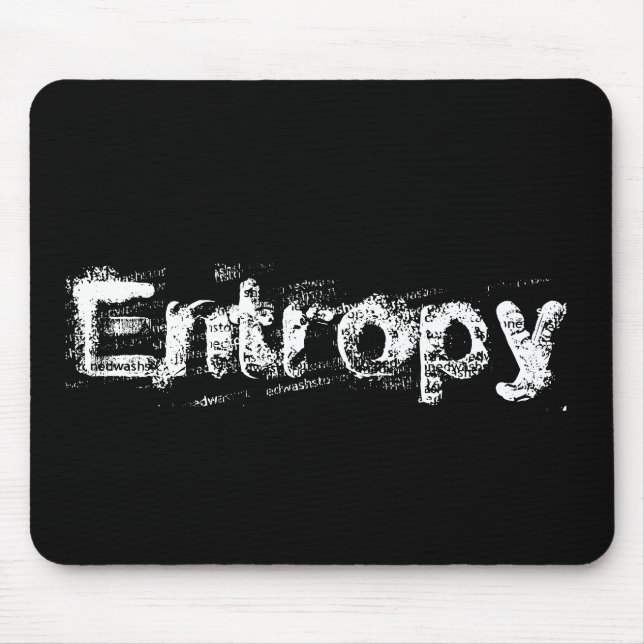 Es ist einfach Entropie Mousepad (Vorne)