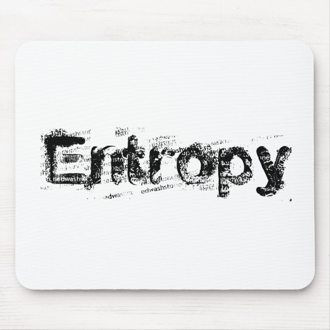 Es ist einfach Entropie Mousepad (Vorne)