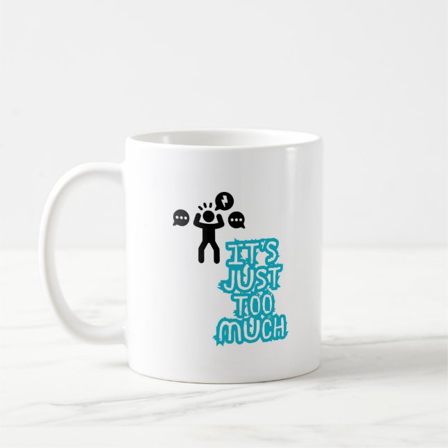 Es ist einfach zu viel kaffeetasse (Links)