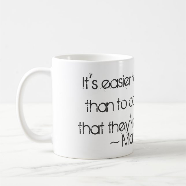 Es ist einfacher, Leute zu täuschen.... Mark Twain Kaffeetasse (Links)