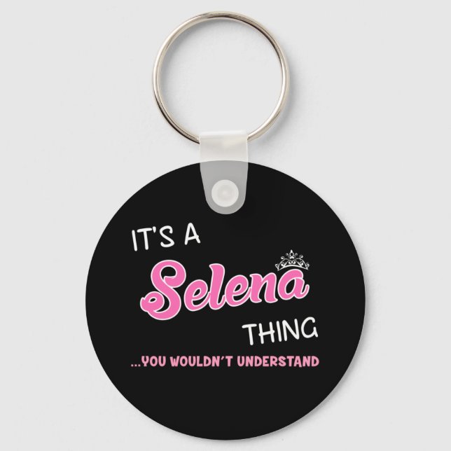 Es ist etwas Selena, was man nicht verstehen würde Schlüsselanhänger (Vorderseite)
