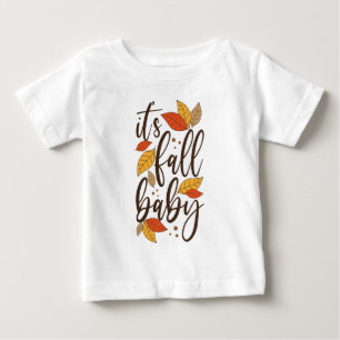 Es ist Fall Baby Baby T-shirt